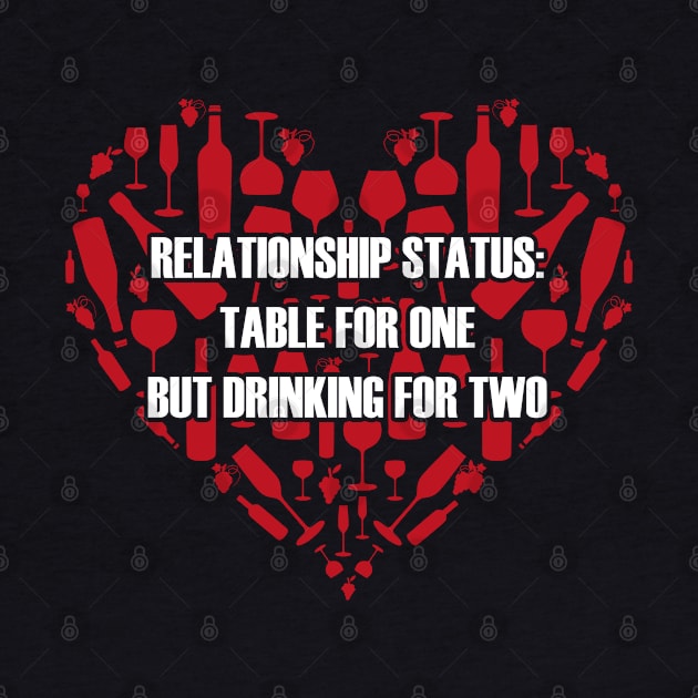 Relationship Status Alcohol Lover by DeesDeesigns